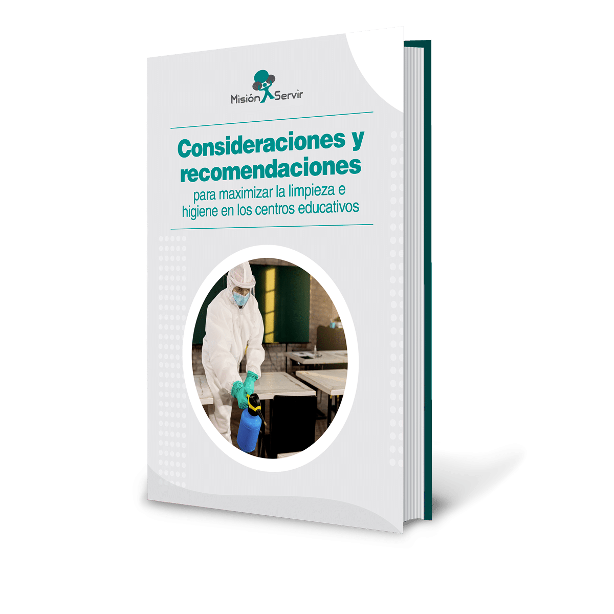 Descarga GRATIS el ebook: Consideraciones y recomendaciones para maximizar la limpieza e higiene en los centros educativos - Misión Servir